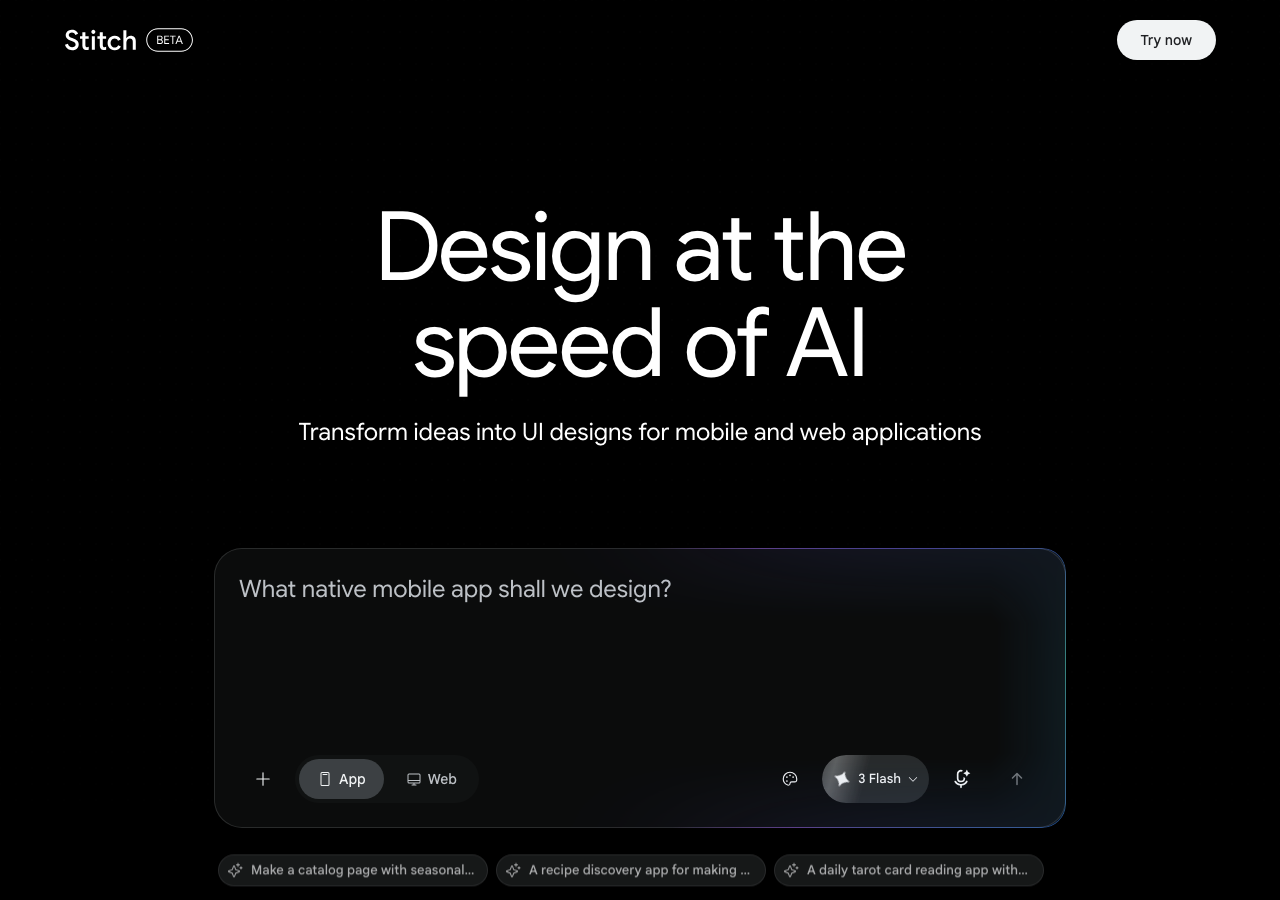 Google Stitch のトップ画面。「Design at the speed of AI」のコピーとともに、テキスト入力からUIデザインを生成するインターフェースが並ぶ。